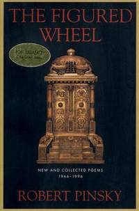 The Figured Wheel : New and Collected Poems, 1966-1996