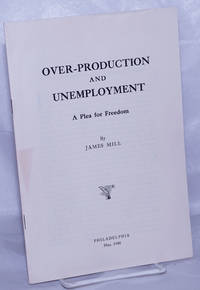 Over-production and unemployment: a plea for freedom