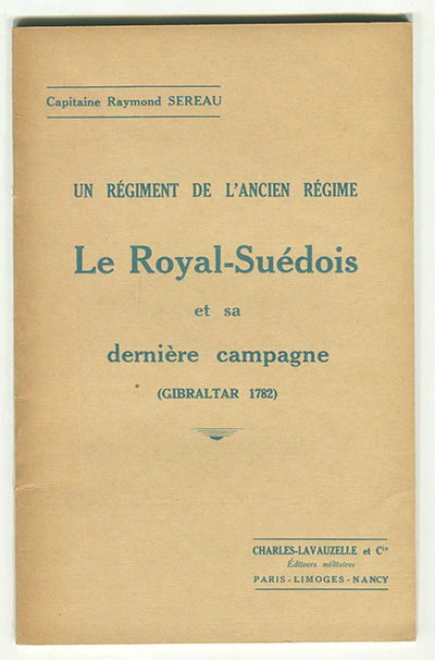 Un régiment de l’ancien régime le Royal-Suédois…