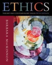 Ethics : Theory and Contemporary Issues