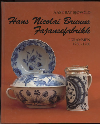 Hans Nicolai Bruuns Fajansefabrikk i Drammen…