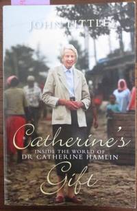 cover of Catherine's Gift: Inside the World of Dr Catherine Hamlin