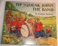 Pip Squeak Joins The Band