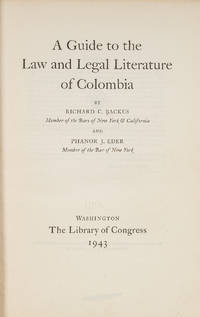A Guide to the Law and Legal Literature of Colombia