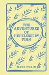 The Adventures Of Huckleberry Finn