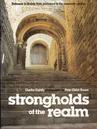 cover of Strongholds of the Realm: Defences in Britain from Prehistory to the Twentieth Century