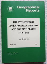 The Evolution of Upper Norrland's Ports and Loading Places 1750 - 1976