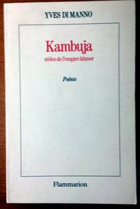 Kambuja: Ste`les de l'empire khmer Poesie/Flammarion French Edition