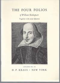Catalogue 138: The Four Folios of William Shakespeare, Together with some Quartos.
