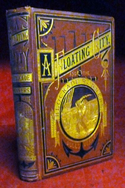 A Floating City, And The Blockade Runners