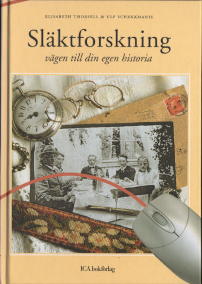 SLÄKTFORSKNING - vägen till din egen historia.