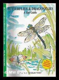 Butterflies & dragonflies: a site guide / Paul Hill & Colin Twist; cover illustration by Kevin...