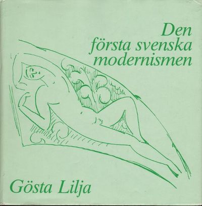 DEN FÖRSTA SVENSKA MODERNISMEN.