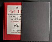 Empire: How Britain Made the World by Niall Ferguson - 2003