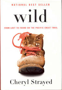 image of Wild: From Lost to Found on the Pacific Crest Trail