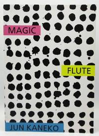 Magic Flute: Jun Kaneko (Signed) by Jun Kaneko
- Paperback
- Signed
- 2012-01-01
- from Ivy Ridge Books (SKU: 08564)