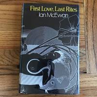 FIRST LOVE, LAST RITES