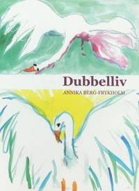 Dubbelliv.