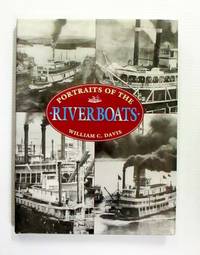 Portraits of the Riverboats by William C Davis
- Hardcover
- 2001
- from Adelaide Booksellers (SKU: BIB253501)