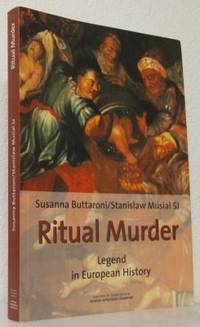 Ritual Murder. Legend in European History.