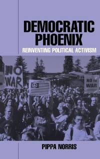 Democratic Phoenix: Reinventing Political Activism