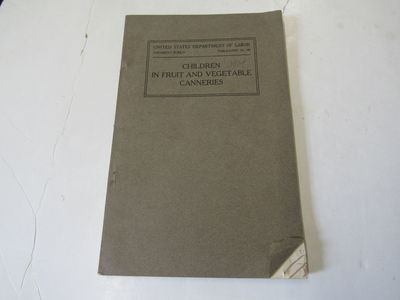 Children in Fruit and Vegetable Canneries. A Survey of Seven States