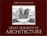 Great Moments in Architecture