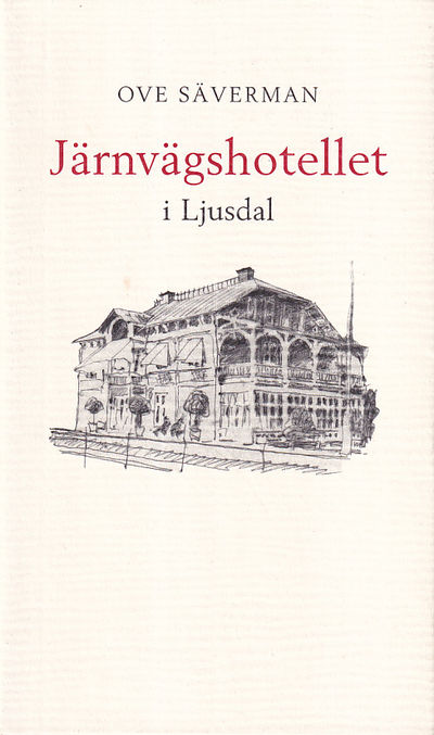 Järnvägshotellet i Ljusdal.