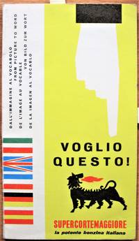 image of Voglio Questo! From Picture to Word. De Limage Au Vocable. Vom Bild Zum Wort. De La Imagen al Vocablo