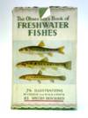 The Observer&#39;s Book of Freshwater Fishes