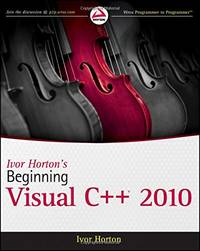 Ivor Horton?s Beginning Visual C++ 2010