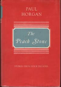 The Peach Stone; Stories from Four Decades.