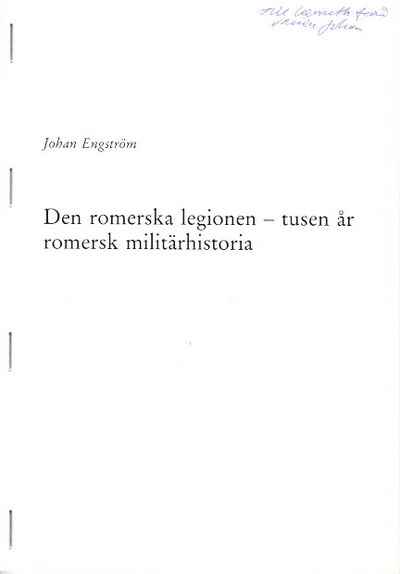 Den romerska legionen. Tusen år av romersk…