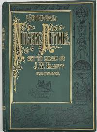 National Nursery Rhymes and Nursery Songs Set to Original Music, with Illustrations, Engraved by the Brothers Dalziel