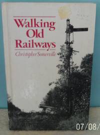 Walking Old Railways