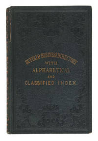 Buffalo Business Directory, With Alphabetical and Classified Index.