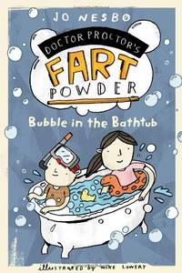 cover of Bubble in the Bathtub (Doctor Proctor's Fart Powder)