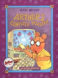 Arthur's Computer Disaster : An Arthur Adventure