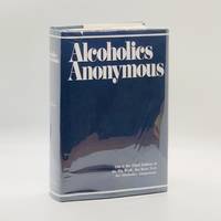 cover of Alcoholics Anonymous: The Story of How Many Thousands of Men and Women Have Recovered from Alcoholism