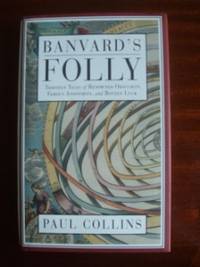 Banvard's Folly  -  Thirteen Tales of Renowned Obscurity,Famous Anonymity and Rotten Luck