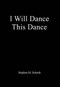 I Will Dance This Dance