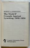 The NAACP Crusade Against Lynching, 1909-1950