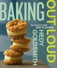 Baking Out Loud : Fun Desserts with Big Flavors