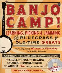 Banjo Camp!: Learning, Picking and Jamming with Bluegrass and Old-time Greats