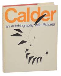 image of Calder: An Autobiography with Pictures