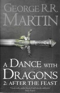 A Dance With Dragons [Part Two: After The Feast] by George R. R. Martin - 2012