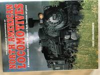 NORTH AMERICAN LOCOMOTIVES by BRIAN HOLLINGSWORTH - 1997