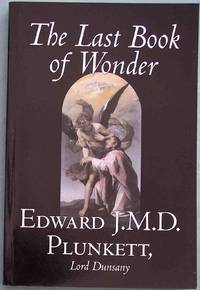 THE LAST BOOK OF WONDER by Dunsany, Lord