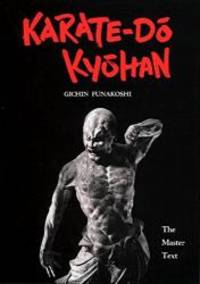 Karate-Do Kyohan: The Master Text by Gichin Funakoshi - 1973-06-06