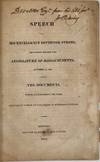 THE SPEECH OF HIS EXCELLENCY GOVERNOR STRONG, Delivered Before the Legislature of Massachusetts, October 16, 1812. With the Documents, which accompanied the same